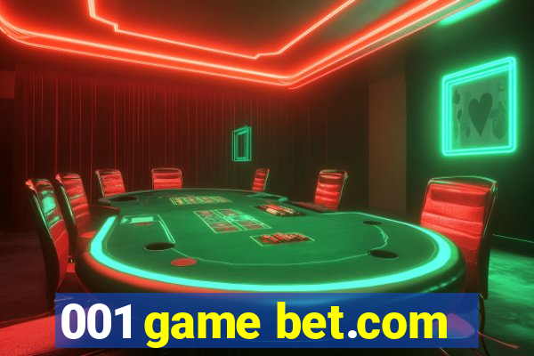 001 game bet.com